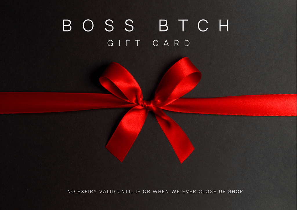 BOSS BTCH GIFT CARD
