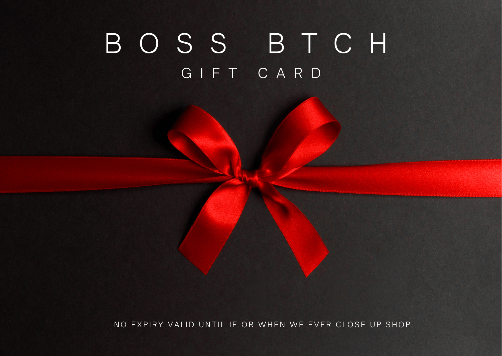 BOSS BTCH GIFT CARD